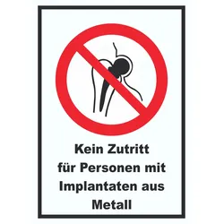 Kein Zutritt für Personen mit Implantaten aus Metall Schild A1 (594x841mm)