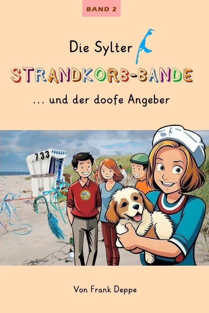 Die Sylter Strandkorb-Bande - Frank Deppe  Taschenbuch
