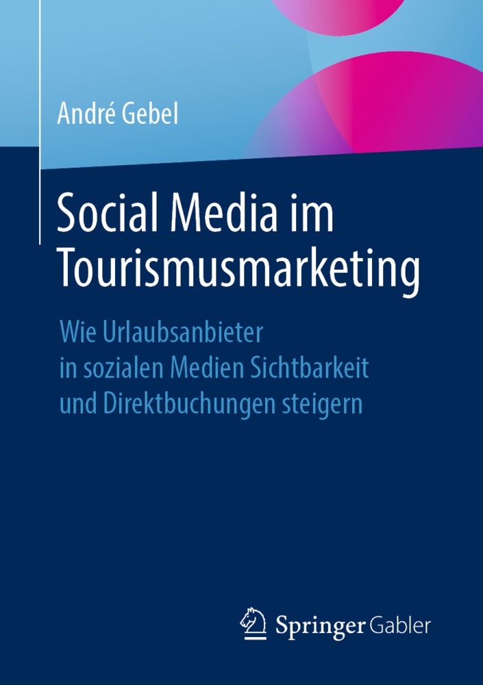 Social Media Im Tourismusmarketing - André Gebel  Kartoniert (TB)
