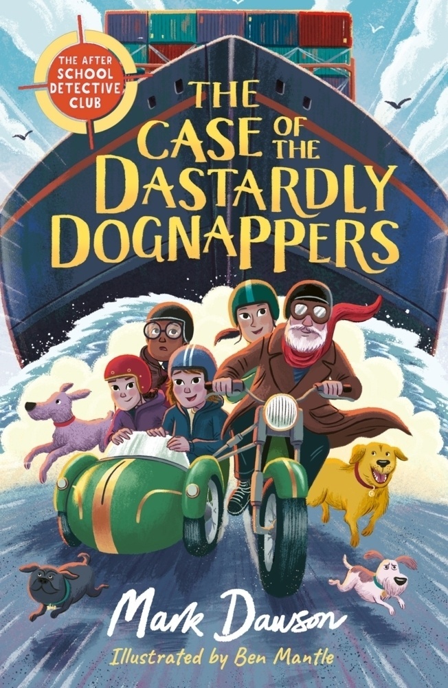 The Case Of The Dastardly Dognappers - Mark Dawson  Kartoniert (TB)