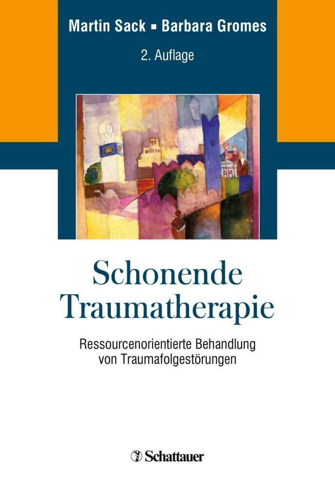 Schonende Traumatherapie - Martin Sack  Barbara Gromes  Kartoniert (TB)
