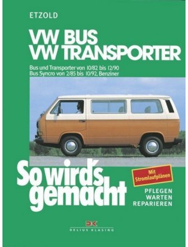 So Wird's Gemacht: 38 Vw Bus Und Transporter Von 10/82 Bis 12/90, Vw Bus Syncro Von 2/85 Bis 10/92 - Hans-Rüdiger Etzold, Taschenbuch