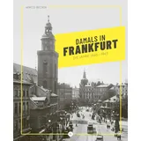 Societäts-Verlag Damals in Frankfurt: Die Jahre 1846-1945