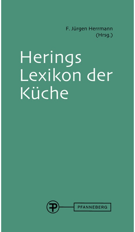 Herings Lexikon Der Küche  M. 1 Buch  M. 1 Cd-Rom - m. 1 Buch  m. 1 CD-ROM Herings Lexikon der Küche  Gebunden