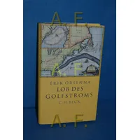 Beck C. H. Lob des Golfstroms