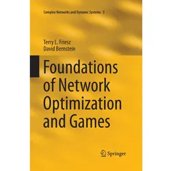 Foundations of Network Optimization and Games, Fachbücher von David Bernstein, Terry L. Friesz
