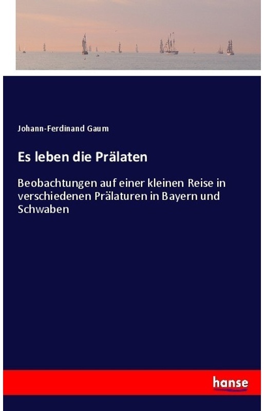 Es Leben Die Prälaten - Johann-Ferdinand Gaum, Kartoniert (TB)