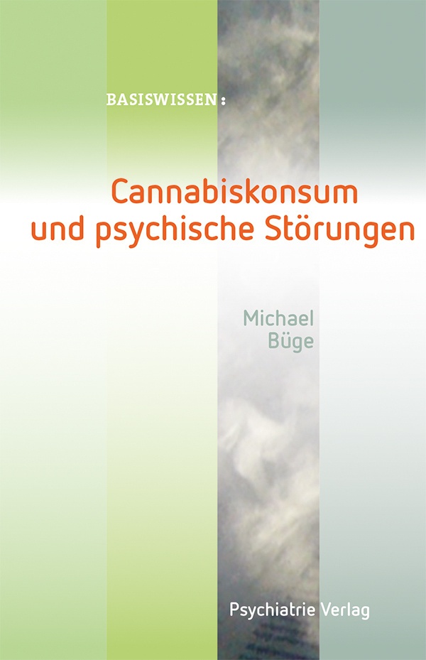 Cannabiskonsum Und Psychische Störungen - Michael Büge  Kartoniert (TB)