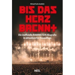 Bis das Herz brennt (Aktualisierte Neuauflage)