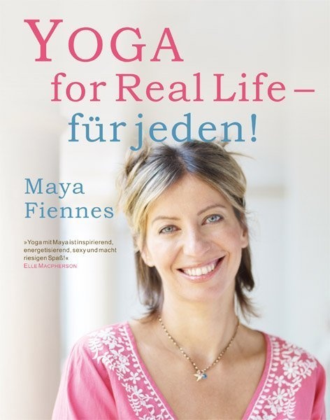 Yoga For Real Life - Für Jeden! - Maya Fiennes  Sheryl Garratt  Kartoniert (TB)