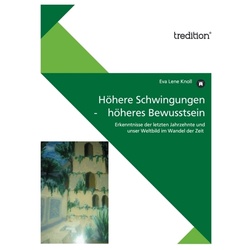 Höhere Schwingungen - Höheres Bewusstsein - Eva Lene Knoll, Kartoniert (TB)