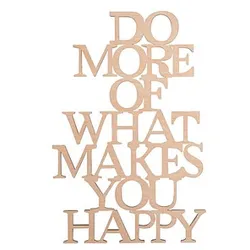 Rayher Holzschriftzug natur DO MORE OF WHAT MAKES YOU HAPPY