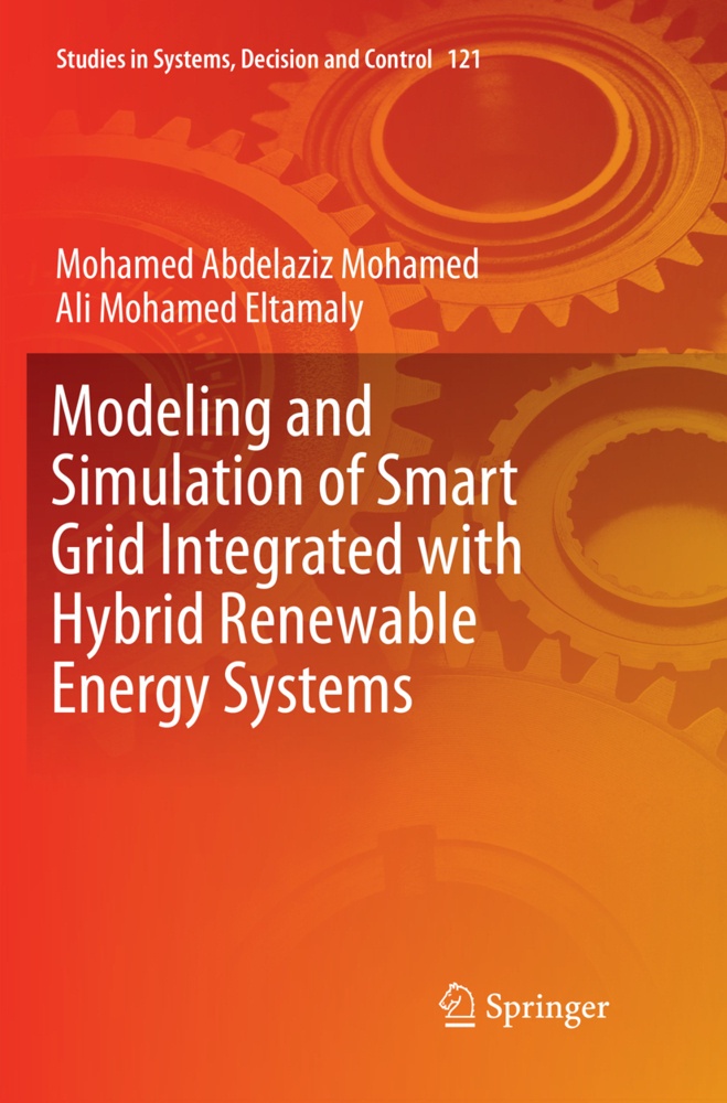 Modeling And Simulation Of Smart Grid Integrated With Hybrid Renewable Energy Systems - Mohamed Abdelaziz Mohamed  Ali Mohamed Eltamaly  Kartoniert (T