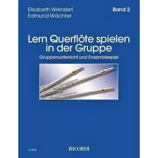 HAL LEONARD Lern Querflöte spielen in der Gruppe. Band 2