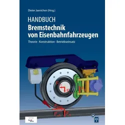 Handbuch Bremstechnik von Eisenbahnfahrzeugen