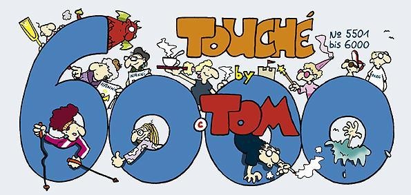 Tom Touché / Tom Touché 6000 - Tom  Kartoniert (TB)