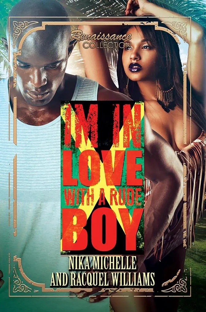 In Love with a Rude Boy: eBook von Nika Michelle/ Racquel Williams