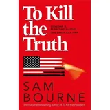 Quercus To Kill the Truth