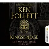 Lübbe Audio Kingsbridge - Der Morgen einer neuen Zeit: Historischer Roman (Kingsbridge-Roman, Band 4)
