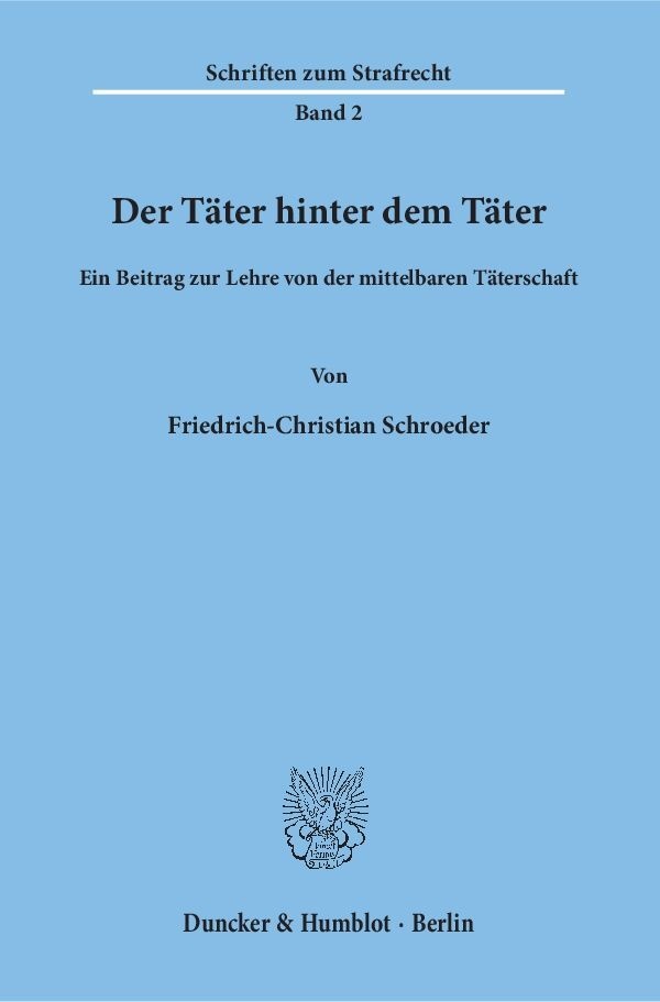 Der Täter Hinter Dem Täter - Friedrich-Christian Schroeder  Kartoniert (TB)