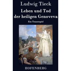 Leben und Tod der heiligen Genoveva