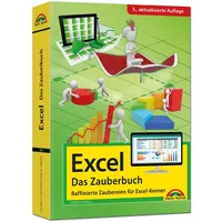 Markt + Technik Excel - Das Zauberbuch: Raffinierte Zaubereien