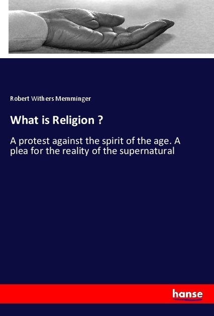 What Is Religion ? - Robert Withers Memminger  Kartoniert (TB)