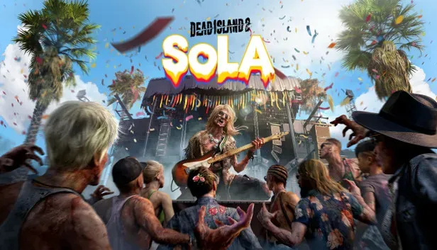 Dead Island 2 - SoLA