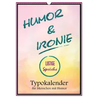 Calvendo Humor und Ironie. Lustige Sprüche (Wandkalender 2026 DIN