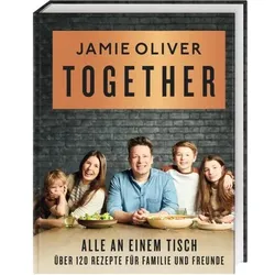 DORLING KINDERSLEY 467/04331 Together – Alle an einem Tisch Über 120 Rezepte für Familie und Freunde