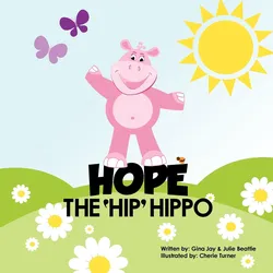 Hope the Hip Hippo, Kinderbücher