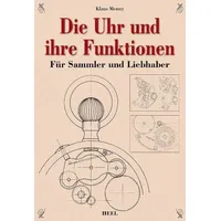 Heel Verlag GmbH Die Uhr und ihre Funktionen von