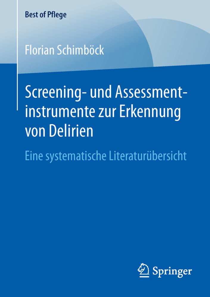 Screening- Und Assessmentinstrumente Zur Erkennung Von Delirien - Florian Schimböck  Kartoniert (TB)