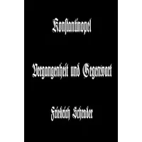 Epubli Konstantinopel Vergangenheit und Gegenwart