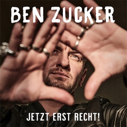 Jetzt erst recht! - Ben Zucker  Ben Zucker  Ben Zucker. (CD)