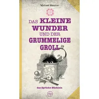 Nova MD Das kleine Wunder und der grummelige Groll