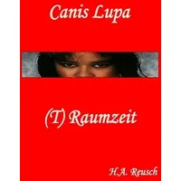 Epubli Canis Lupa-(T)Raumzeit: