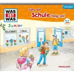 TESSLOFF 378864355 WAS IST WAS Junior Hörspiel. Juhu, die Schule fängt an!