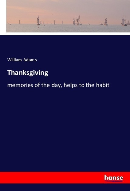 Thanksgiving - William Adams  Kartoniert (TB)