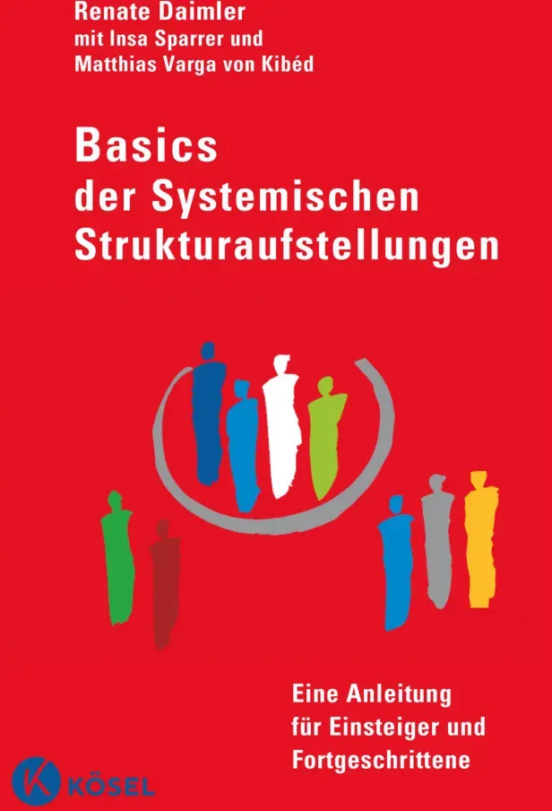 Basics Der Systemischen Strukturaufstellungen - Renate Daimler  Gebunden