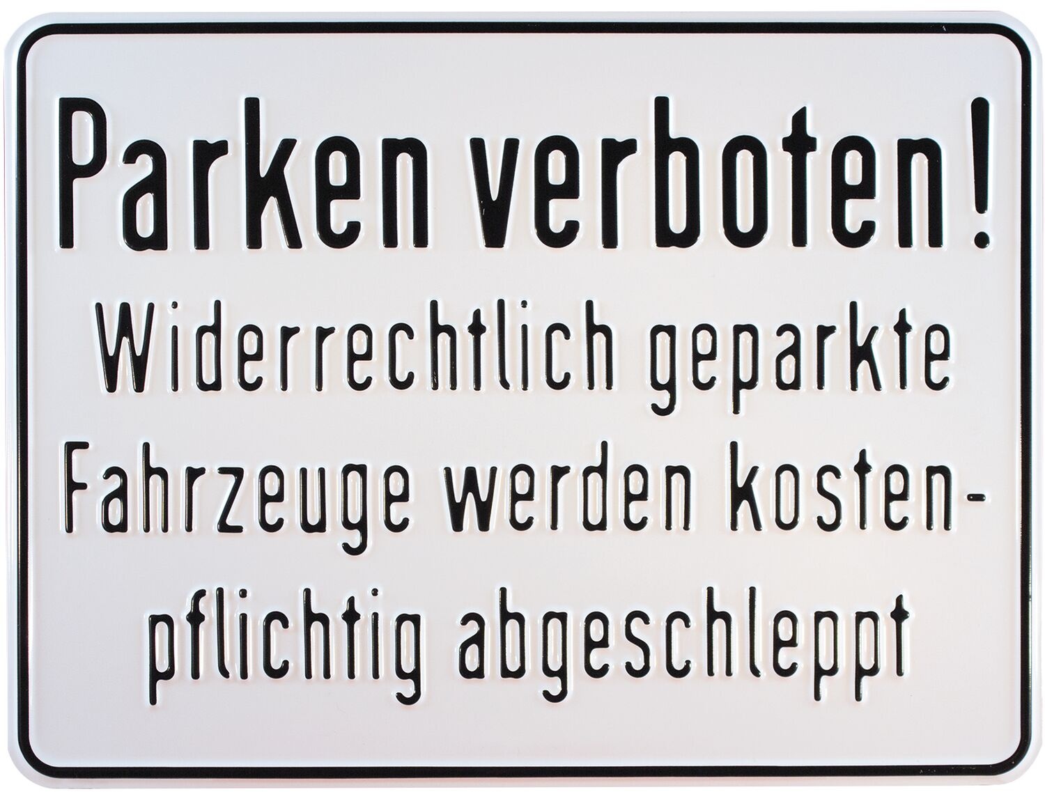 Parkplatzschilder - Parken verboten! Widerrechtlich geparkte Fahrzeuge