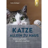 Verlag Eugen Ulmer Katze allein zu Haus: Heike Grotegut