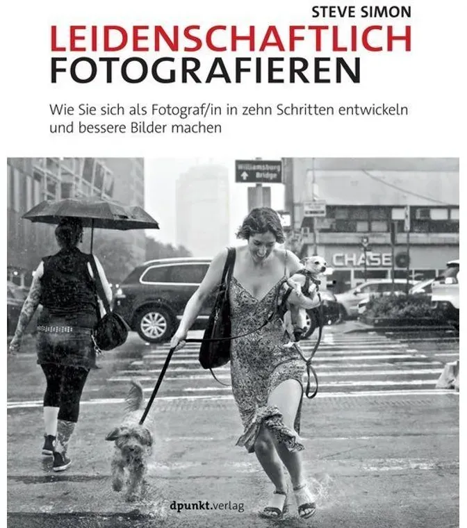 Leidenschaftlich Fotografieren - Steve Simon, Gebunden