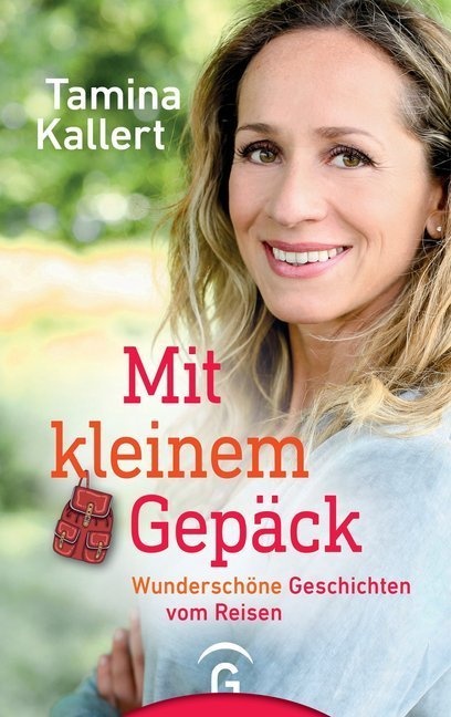 Mit Kleinem Gepäck - Tamina Kallert  Gebunden