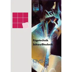 Fügetechnik Schweißtechnik