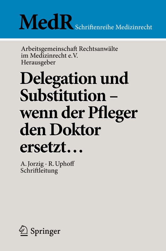 Delegation Und Substitution - Wenn Der Pfleger Den Doktor Ersetzt  Kartoniert (TB)