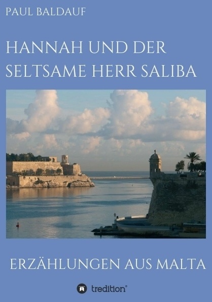 Hannah Und Der Seltsame Herr Saliba; . - Paul Baldauf  Kartoniert (TB)