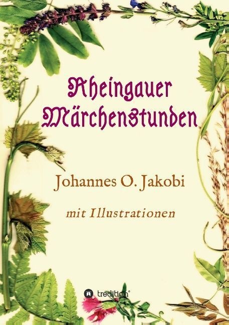 Rheingauer Märchenstunden - Johannes O. Jakobi  Kartoniert (TB)