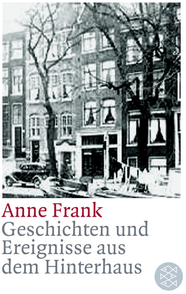 Geschichten Und Ereignisse Aus Dem Hinterhaus - Anne Frank  Taschenbuch
