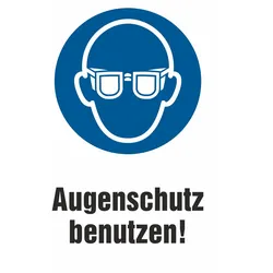 Gebotsschild - Augenschutz tragen